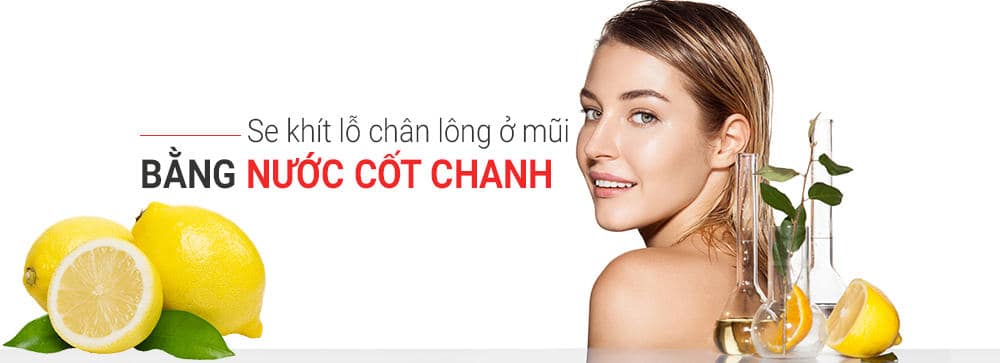 Se khít lỗ chân lông ở mũi và má bằng nước chanh